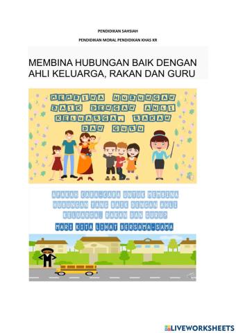 Membina Hubungan baik dengan keluarga, rakan dan guru