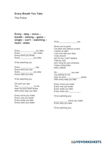 Every breath you take