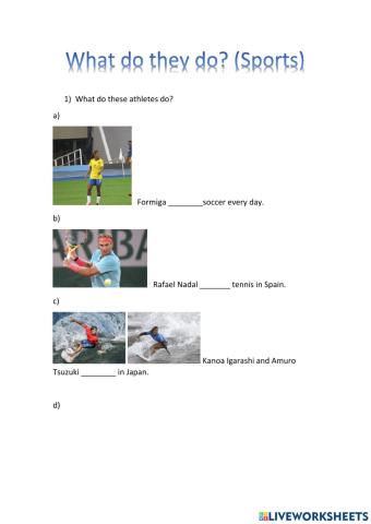 What do they do? sports