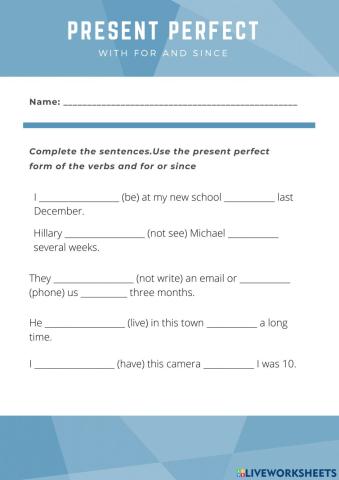 Present perfect with for and since