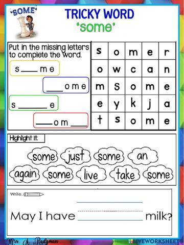 Tricky Word some