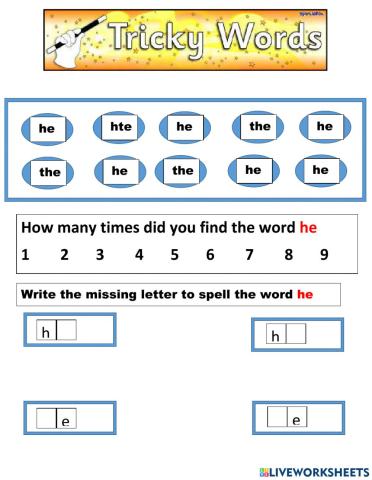 Tricky word he