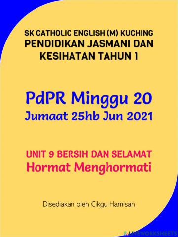 Pendidikan Jasmani dan Kesihatan Tahun 1 PdPR Minggu 20 Jumaat 25hb Jun 2021 UNIT 9 Bersih dan Selamat - Hormat Menghormati