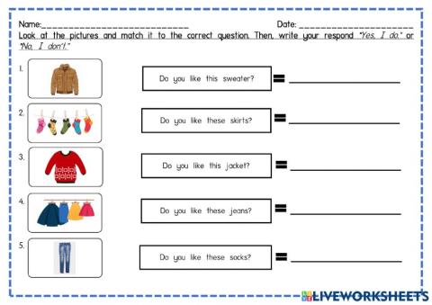 Unit 7: Get Dressed! Yes, I do. No, I don't.