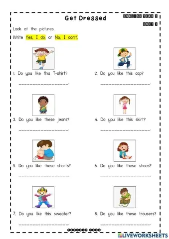 Unit 7 (Get Dressed) Yes I Do, No I don't