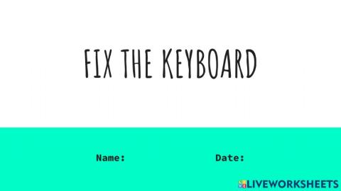 Keyboard fixing and typing