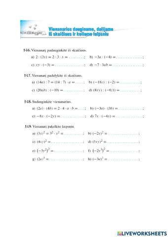 Vienanarius dauginame ir dalijame iš skaičiaus, keliame laipsniu