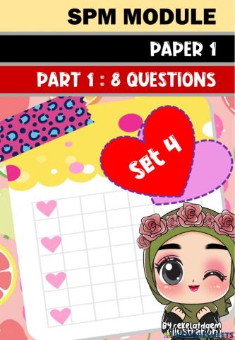 SPM Module Paper 1 (Part 1) Set 4