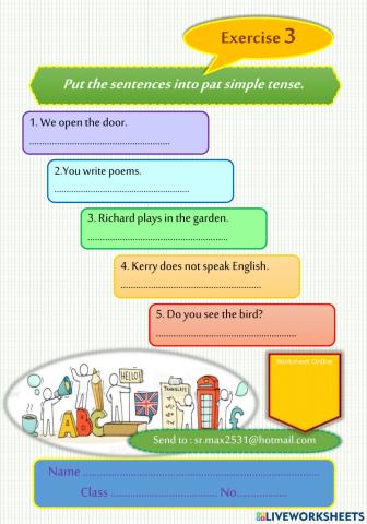 Put the sentences into pat simple tense.