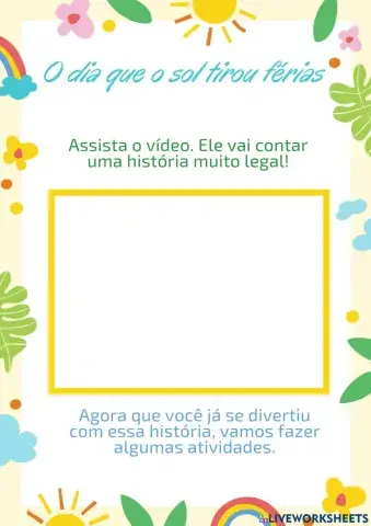 O dia que o sol tirou FÉRIAS!