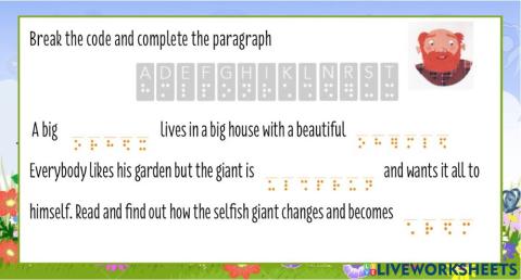The selfish Giant Break the code