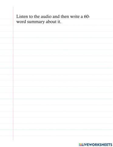 Listen and summarize