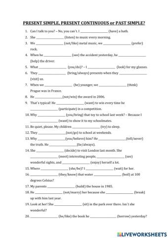 Present Simple, Present Continuous or Past Simple