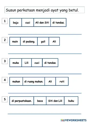 Susun perkataan menjadi ayat mudah.
