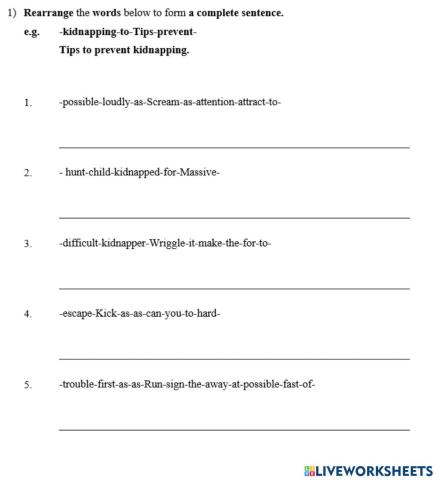 Rearrange the words into a sentence.