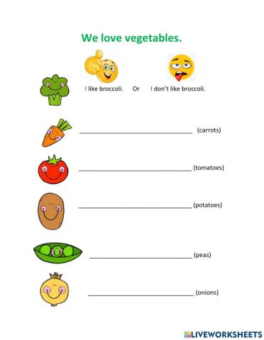 We love vegetables