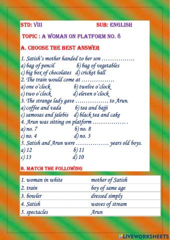 Choose the best option and Match the following
