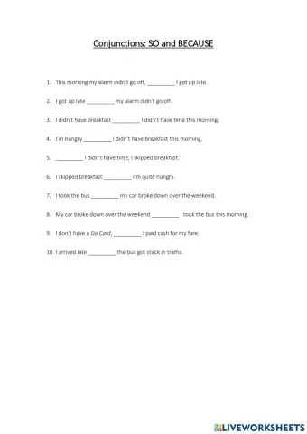 Conjunctions: so and because