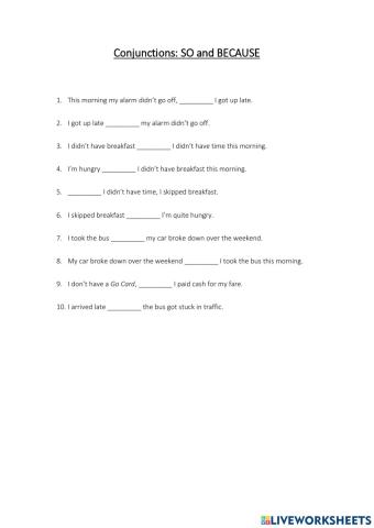 Conjunctions: so and because