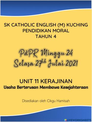 Pendidikan Moral Tahun 4 PdPR Minggu 24 Selasa 27hb Julai 2021 - UNIT 11 KERAJINAN - Usaha Berterusan Membawa Kesejahteraan