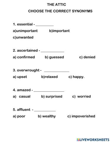 THE ATTIC - CHOOSE THE CORRECT SYNONYM