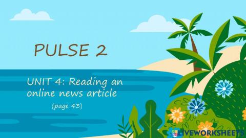 Pulse 2 Unit 4: Reading