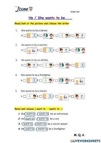 He- She wants to be...