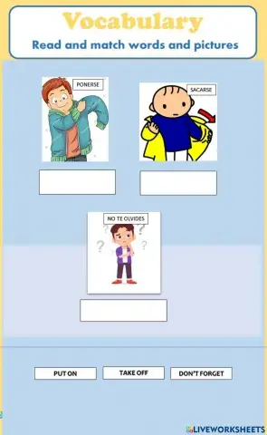 Put on - take off- don't forget