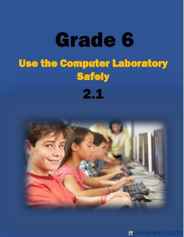 Use the Computer Laboratory Safely