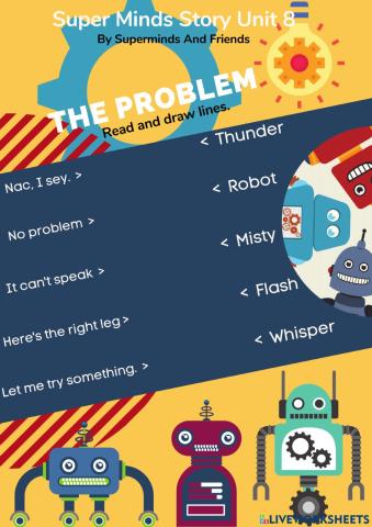 Worksheet for Super Minds story unit 8 The problem The Robot pg 98 99