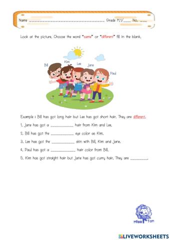 Look at the picture. Choose the word “same” or “different” fill in the blank.