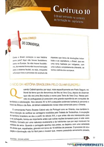 Brasil entrando no contexto de formação do capitalismo.