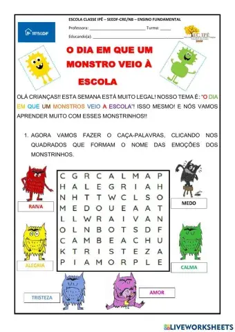 O dia em que um mostro veio a escola