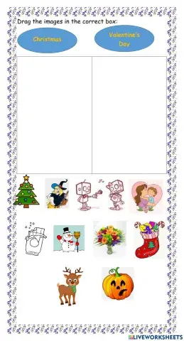 Christmas and Valentine's Day