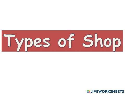Types of shop