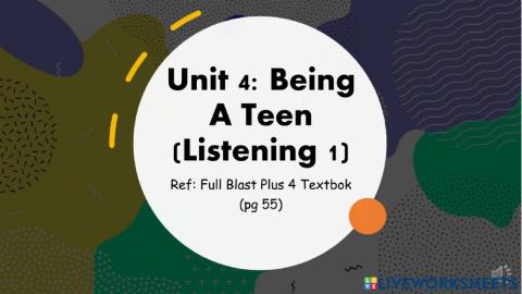Unit 4: Being A Teen