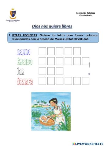 Dios nos quiere libres.  La experiencia de Moisés