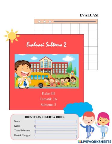 Evaluasi Subtema 2 Tematik 3A