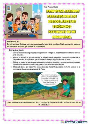 Propongo acciones para reducir los riesgos ante los fenómenos naturales de mi comunidad.