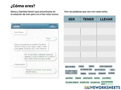 Ser, tener, llevar