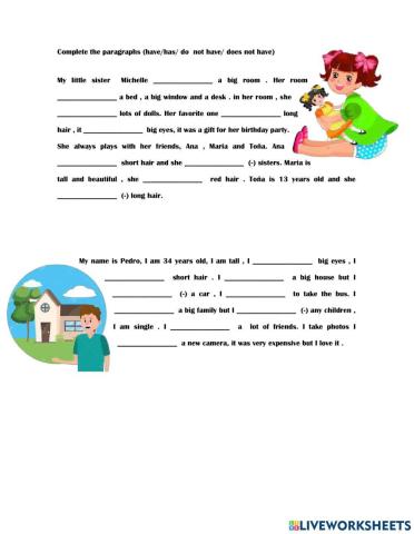 Have has do not have does not have