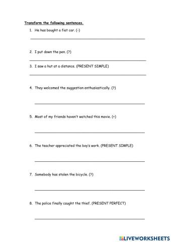 Transform the sentences