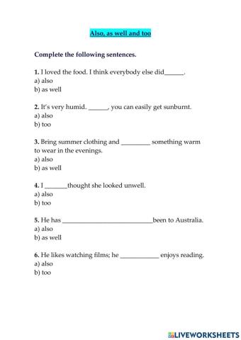 Also, as well and too