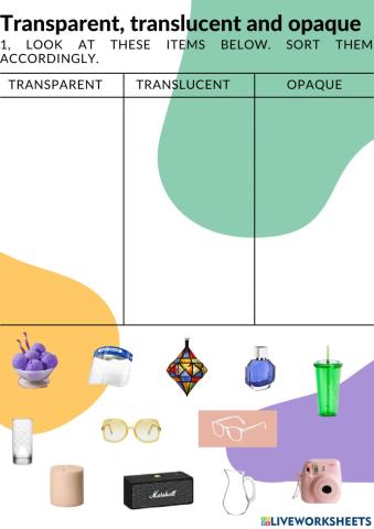 Shared Y2 - WEEK 32: TRANSPARENT TRANSLUCENT AND OPAQUE