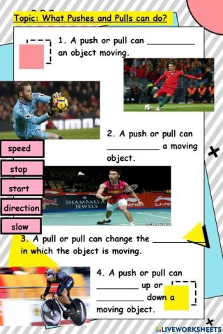 What pushes and pulls can do
