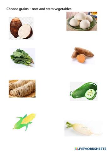 Choose grains、root and stem vegetables