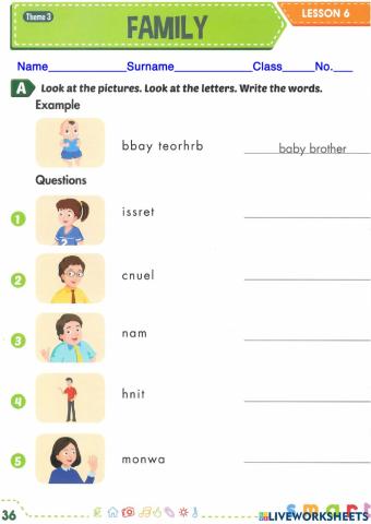 English 20 Theme 3 Lesson 6 - Look at the pictures. Look at the letters. Write the words.