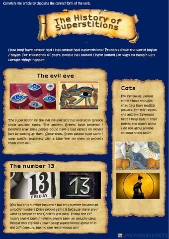 History of Superstitions (Present Perfect- Past Simple)