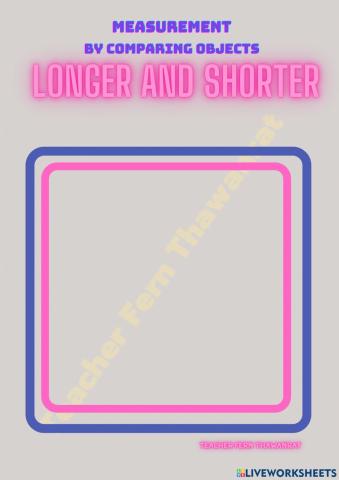 Longer and Shorter