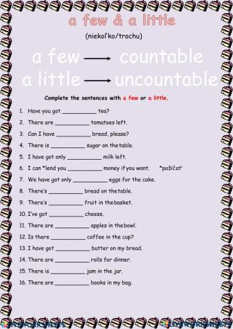 Quantifiers :muc, many, a few, a little, a lot of,